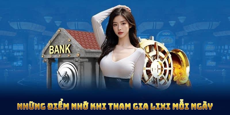 Những điểm nhớ khi tham gia Lixi mỗi ngày U888 và nhận quà chóng